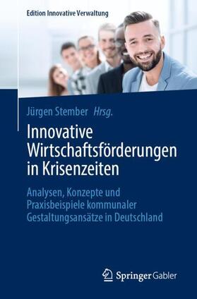 Stember | Innovative Wirtschaftsförderungen in Krisenzeiten | Buch | 978-3-658-42045-1 | sack.de