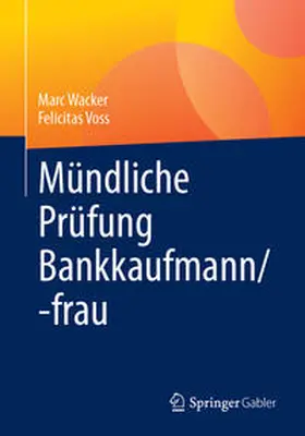 Wacker / Voss |  Mündliche Prüfung Bankkaufmann/-frau | eBook | Sack Fachmedien
