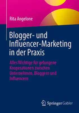 Angelone | Blogger- und Influencer-Marketing in der Praxis | E-Book | sack.de