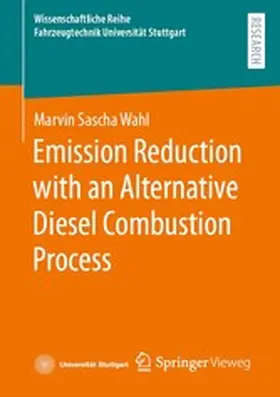 Wahl | Emission Reduction with an Alternative Diesel Combustion Process | E-Book | www.sack.de