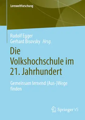 Egger / Bisovsky |  Die Volkshochschule im 21. Jahrhundert | eBook | Sack Fachmedien