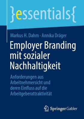 Dräger / Dahm | Employer Branding mit sozialer Nachhaltigkeit | Buch | 978-3-658-42129-8 | sack.de
