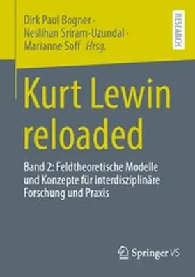 Bogner / Sriram-Uzundal / Soff | Kurt Lewin reloaded | E-Book | www.sack.de