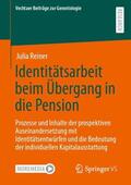 Reiner |  Identitätsarbeit beim Übergang in die Pension | Buch |  Sack Fachmedien