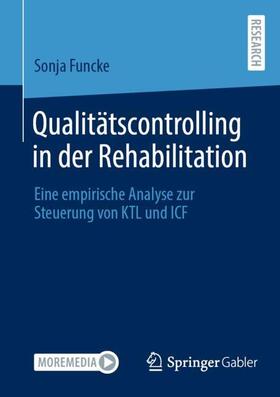 Funcke |  Qualitätscontrolling in der Rehabilitation | Buch |  Sack Fachmedien