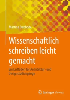 Swoboda |  Wissenschaftlich schreiben leicht gemacht | Buch |  Sack Fachmedien