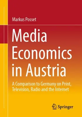 Posset |  Media Economics in Austria | Buch |  Sack Fachmedien