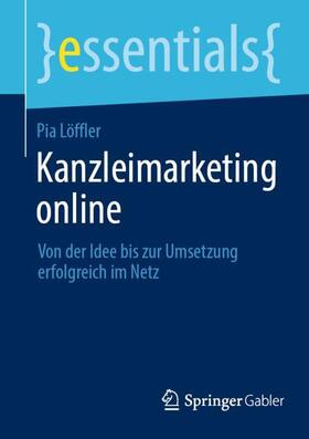 Löffler | Kanzleimarketing online | Buch | 978-3-658-42224-0 | sack.de