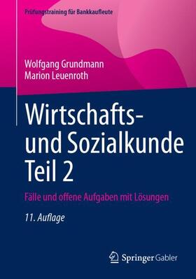 Leuenroth / Grundmann | Wirtschafts- und Sozialkunde Teil 2 | Buch | 978-3-658-42245-5 | sack.de