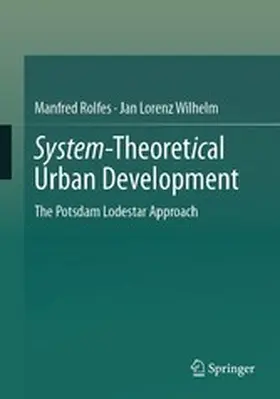Rolfes / Wilhelm |  System-Theoretical Urban Development | eBook | Sack Fachmedien