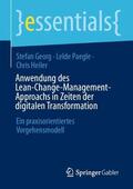 Georg / Heiler / Paegle |  Anwendung des Lean-Change-Management-Approachs in Zeiten der digitalen Transformation | Buch |  Sack Fachmedien