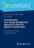 Georg / Paegle / Heiler |  Anwendung des Lean-Change-Management-Approachs in Zeiten der digitalen Transformation | eBook | Sack Fachmedien