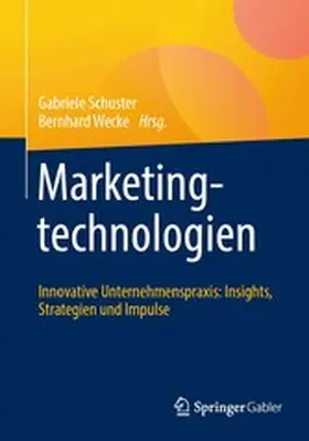 Schuster / Wecke |  Marketingtechnologien | eBook | Sack Fachmedien