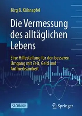 Kühnapfel |  Die Vermessung des alltäglichen Lebens | eBook | Sack Fachmedien