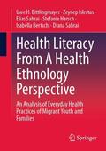 Bittlingmayer / Islertas / Sahrai |  Health Literacy From A Health Ethnology Perspective | Buch |  Sack Fachmedien