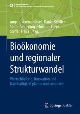 Hassel / Schiller / Fleßa |  Bioökonomie und regionaler Strukturwandel | Buch |  Sack Fachmedien