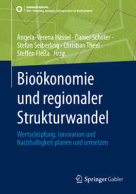 Hassel / Schiller / Seiberling |  Bioökonomie und regionaler Strukturwandel | eBook | Sack Fachmedien
