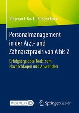 Kock |  Personalmanagement in der Arzt- und Zahnarztpraxis von A bis Z | Buch |  Sack Fachmedien