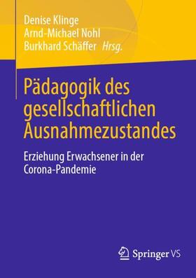 Klinge / Schäffer / Nohl |  Pädagogik des gesellschaftlichen Ausnahmezustandes | Buch |  Sack Fachmedien