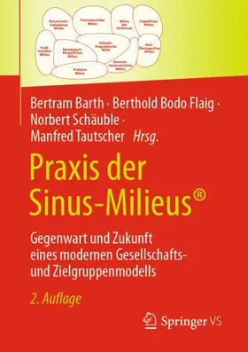 Barth / Tautscher / Flaig | Praxis der Sinus-Milieus® | Buch | 978-3-658-42379-7 | sack.de