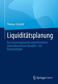 Schmidt |  Liquiditätsplanung | Buch |  Sack Fachmedien