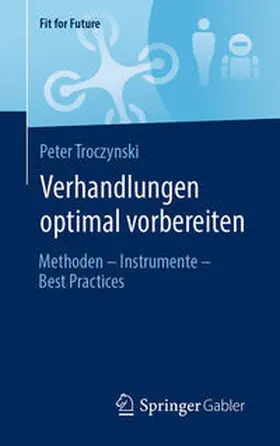 Troczynski | Verhandlungen optimal vorbereiten | Buch | 978-3-658-42391-9 | sack.de