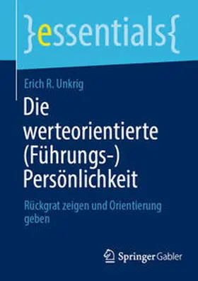 Unkrig | Die werteorientierte (Führungs-)Persönlichkeit | E-Book | www.sack.de
