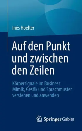 Hoelter |  Auf den Punkt und zwischen den Zeilen | Buch |  Sack Fachmedien