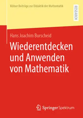 Burscheid |  Wiederentdecken und Anwenden von Mathematik | eBook | Sack Fachmedien