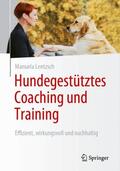 Lentzsch |  Hundegestütztes Coaching und Training | Buch |  Sack Fachmedien