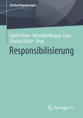 Heite / Schär / Magyar-Haas | Responsibilisierung | Buch | 978-3-658-42455-8 | sack.de