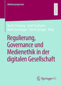 Prinzing / Seethaler / Eisenegger |  Regulierung, Governance und Medienethik in der digitalen Gesellschaft | eBook | Sack Fachmedien