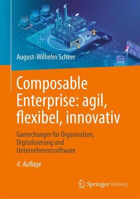 Scheer |  Composable Enterprise: agil, flexibel, innovativ | Buch |  Sack Fachmedien