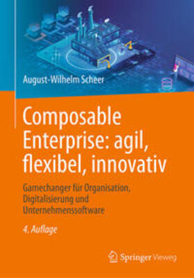 Scheer |  Composable Enterprise: agil, flexibel, innovativ | eBook | Sack Fachmedien