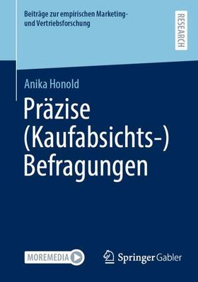 Honold | Präzise (Kaufabsichts-)Befragungen | Buch | 978-3-658-42500-5 | sack.de