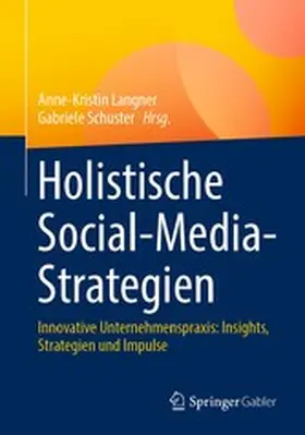 Langner / Schuster |  Holistische Social-Media-Strategien | eBook | Sack Fachmedien