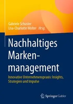 Schuster / Wolter |  Nachhaltiges Markenmanagement | eBook | Sack Fachmedien