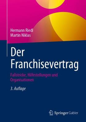 Riedl / Niklas | Der Franchisevertrag | Buch | 978-3-658-42593-7 | sack.de