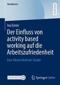 Erovic |  Der Einfluss von activity based working auf die Arbeitszufriedenheit | Buch |  Sack Fachmedien