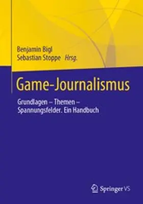 Bigl / Stoppe |  Game-Journalismus | eBook | Sack Fachmedien