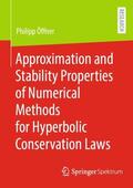 Öffner |  Approximation and Stability Properties of Numerical Methods for Hyperbolic Conservation Laws | Buch |  Sack Fachmedien