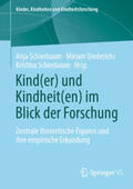 Schierbaum / Diederichs |  Kind(er) und Kindheit(en) im Blick der Forschung | eBook | Sack Fachmedien