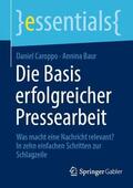 Baur / Caroppo |  Die Basis erfolgreicher Pressearbeit | Buch |  Sack Fachmedien