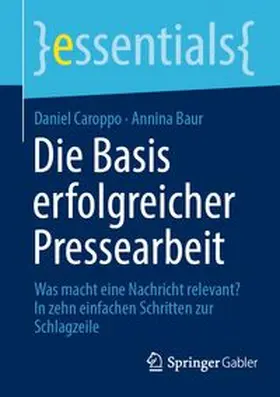 Caroppo / Baur |  Die Basis erfolgreicher Pressearbeit | eBook | Sack Fachmedien