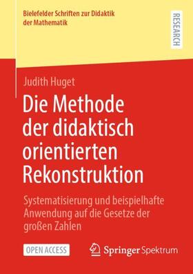 Huget | Die Methode der didaktisch orientierten Rekonstruktion | Buch | 978-3-658-42641-5 | sack.de