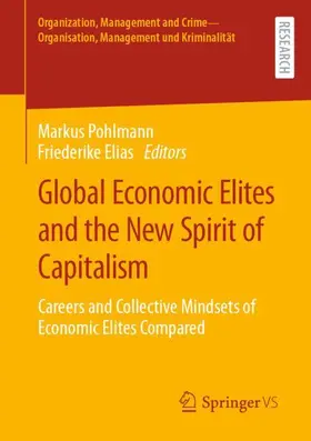 Elias / Pohlmann |  Global Economic Elites and the New Spirit of Capitalism | Buch |  Sack Fachmedien