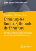Haag / Hilmar |  Erinnerung des Umbruchs, Umbruch der Erinnerung | Buch |  Sack Fachmedien
