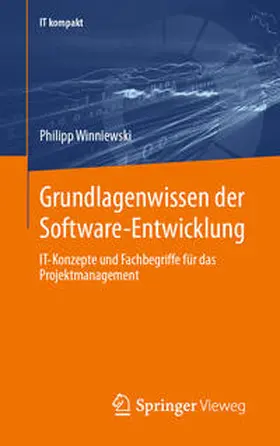 Winniewski | Grundlagenwissen der Software-Entwicklung | Buch | 978-3-658-42658-3 | sack.de