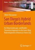 Rossmeier / Roßmeier |  San Diego's Hybrid Urban Borderlands | Buch |  Sack Fachmedien