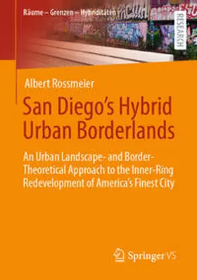 Rossmeier |  San Diego's Hybrid Urban Borderlands | eBook | Sack Fachmedien